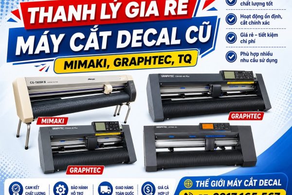 Thanh lý máy cắt decal cũ Mimaki, Graphtec giá rẻ 5-6-7/2026